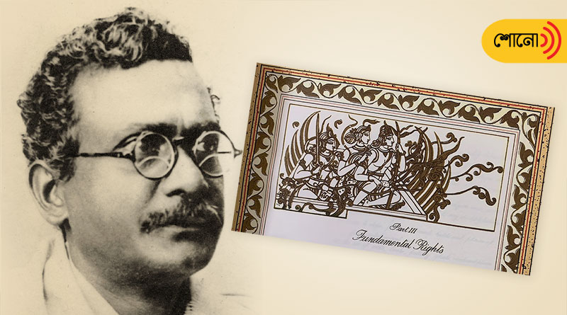Nandalal Bose illustrated the first copy of Indian Constitution